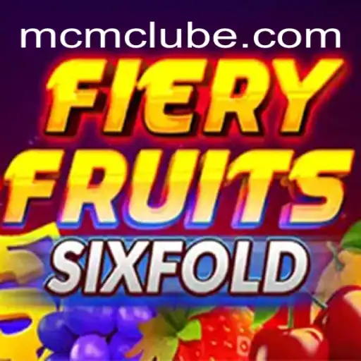 FieryFruitsSixFold: Descubra a Novidade da MCM.GAME