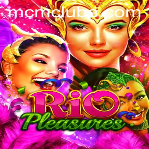 Explorando o Mundo de RioPleasures: Um Mergulho no Jogo da MCM.GAME
